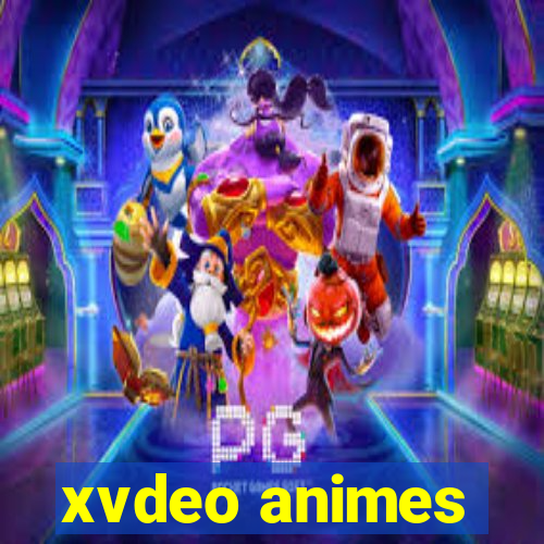 xvdeo animes